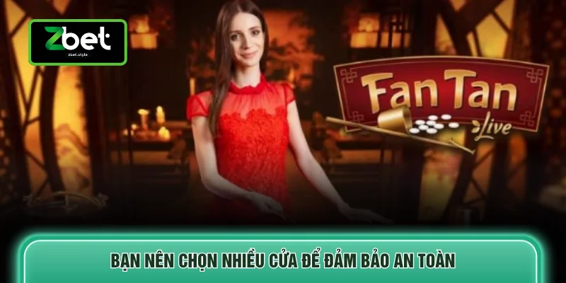 Bạn nên chọn nhiều cửa để đảm bảo an toàn