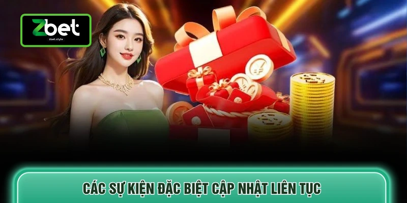 Các sự kiện đặc biệt cập nhật liên tục