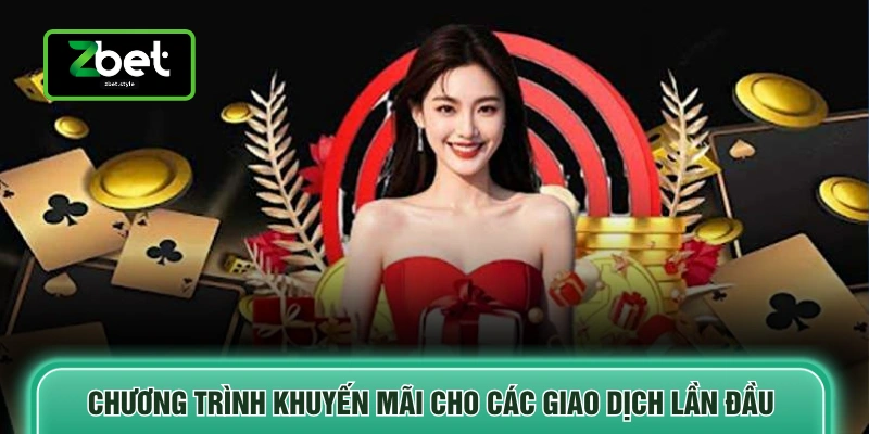 Chương trình khuyến mãi cho các giao dịch lần đầu