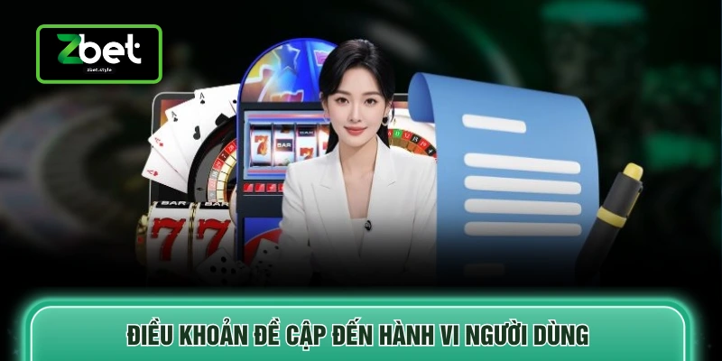 Điều khoản đề cập đến hành vi người dùng
