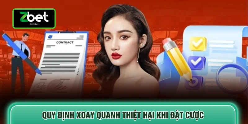 Quy định xoay quanh thiệt hại khi đặt cược